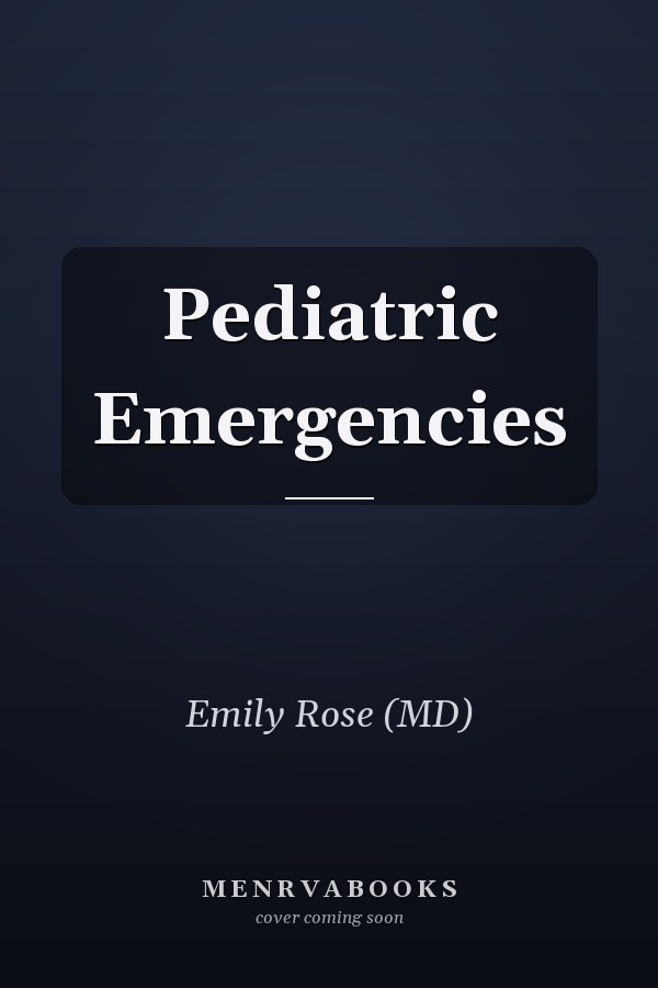 Pediatric Emergencies