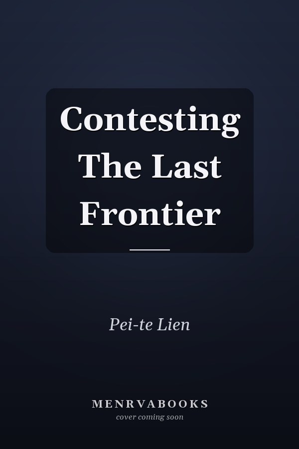 Contesting The Last Frontier