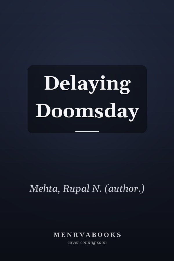 Delaying Doomsday