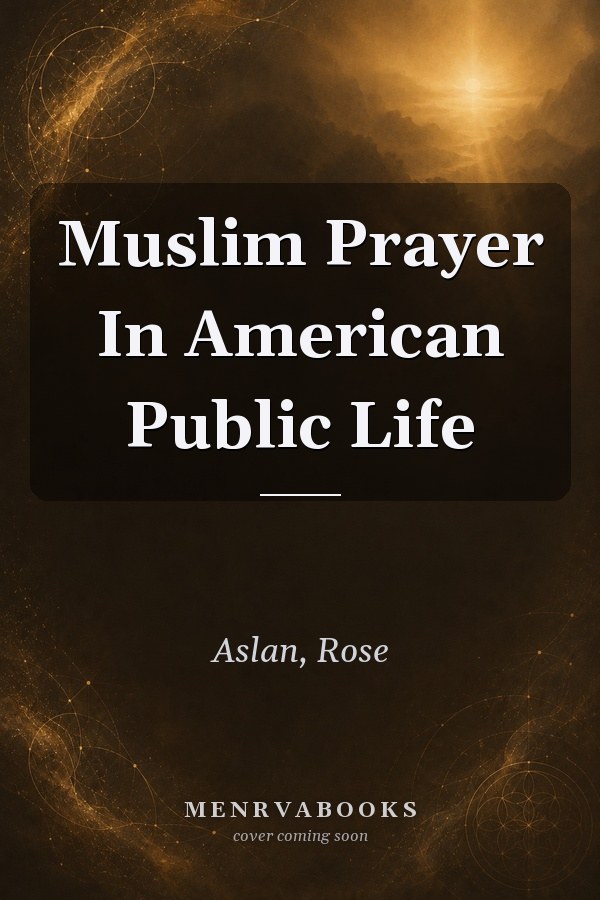 Muslim Prayer In American Public Life