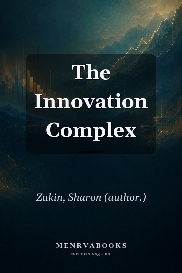 The Innovation Complex