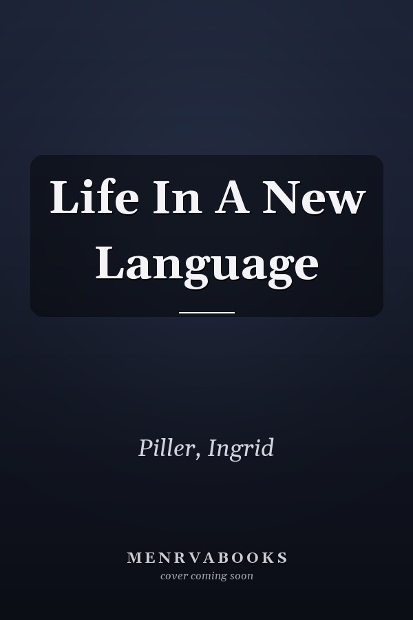 Life In A New Language