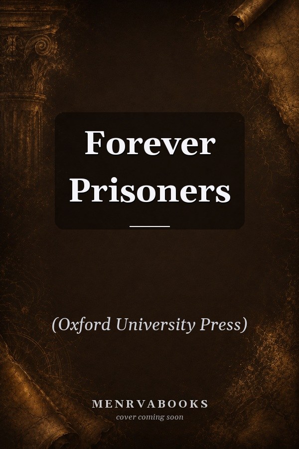 Forever Prisoners