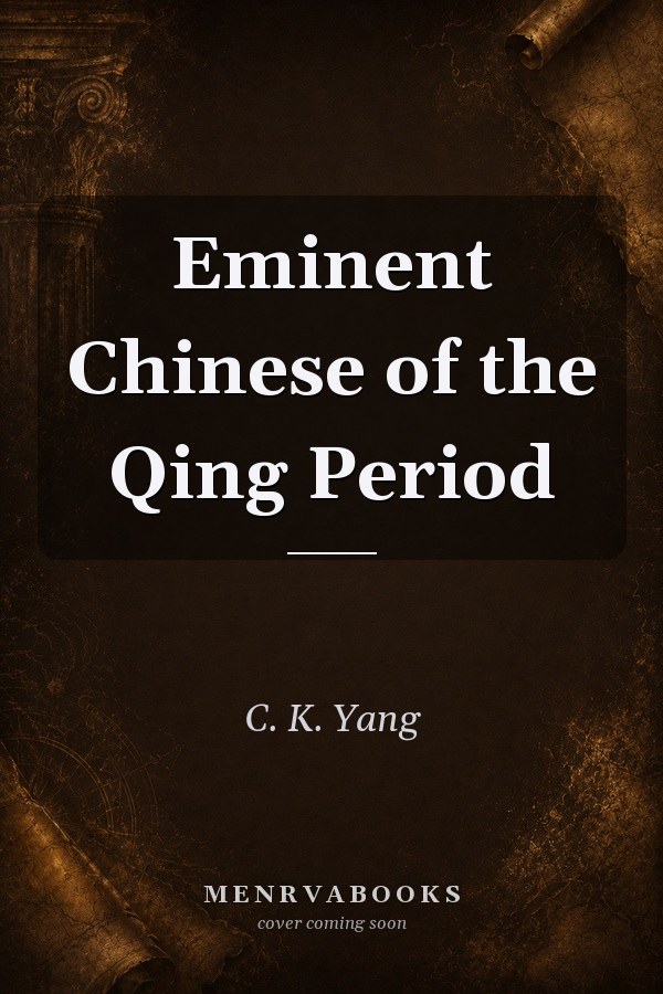 Eminent Chinese of the Qing Period