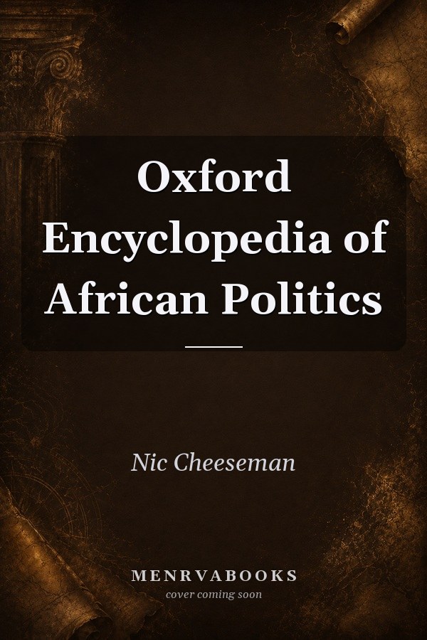 Oxford Encyclopedia of African Politics
