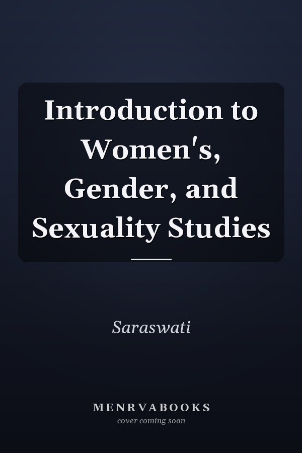 Introduction to Women's, Gender, and Sexuality Studies