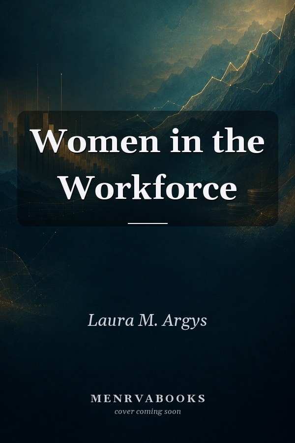 Women in the Workforce