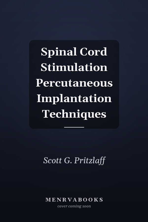 Spinal Cord Stimulation Percutaneous Implantation Techniques
