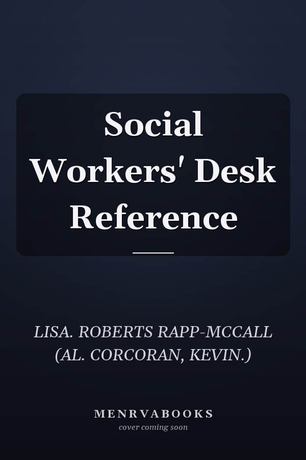 Social Workers' Desk Reference
