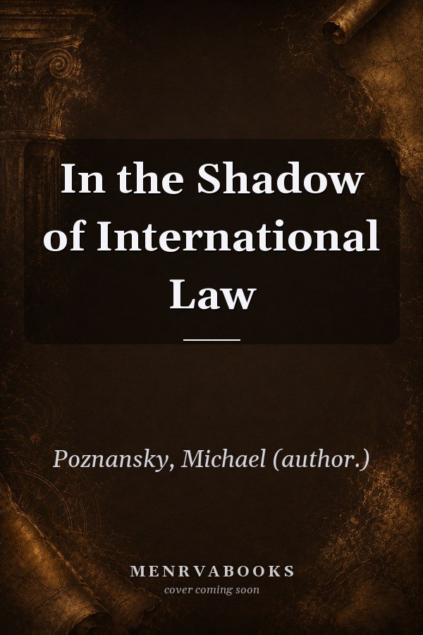 In the Shadow of International Law
