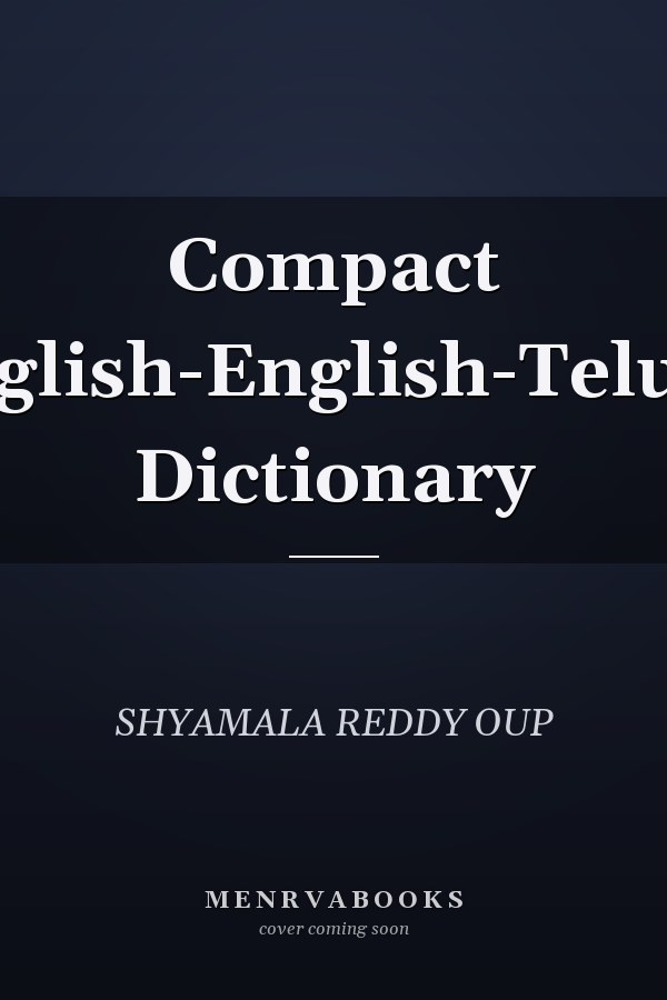 Compact English-English-Telugu Dictionary