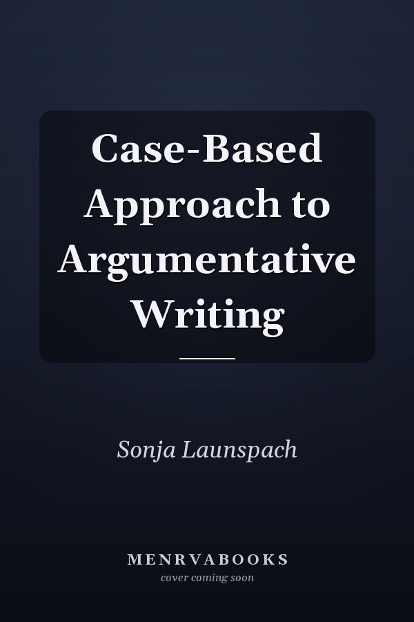 Case-Based Approach to Argumentative Writing
