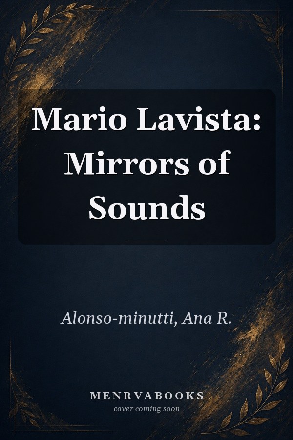 Mario Lavista: Mirrors of Sounds