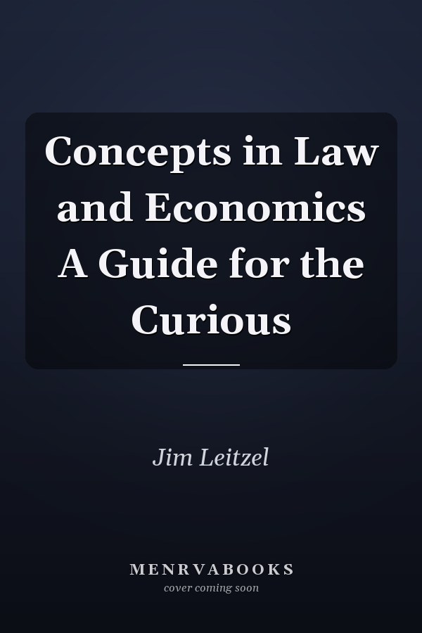 Concepts in Law and Economics A Guide for the Curious