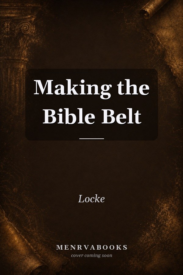 Making the Bible Belt