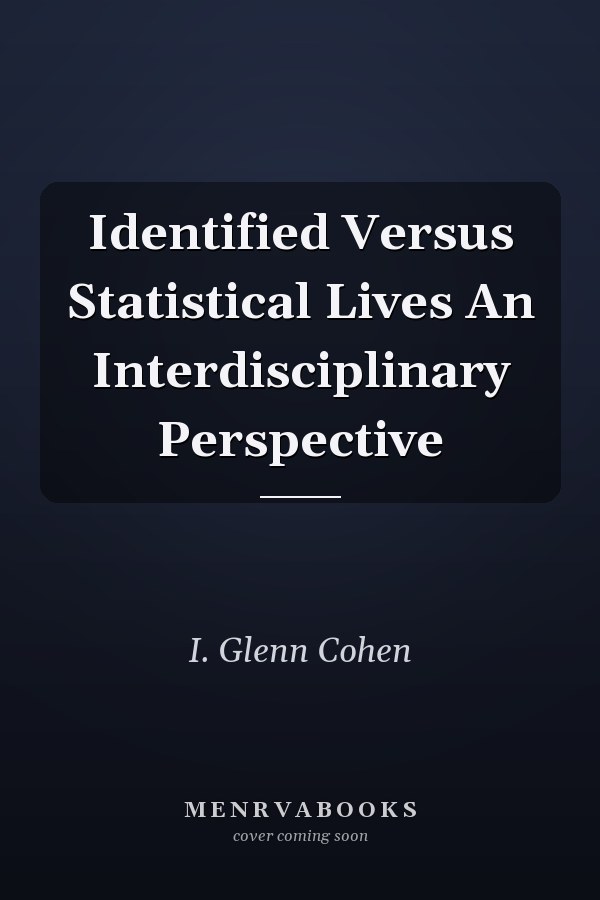 Identified Versus Statistical Lives An Interdisciplinary Perspective