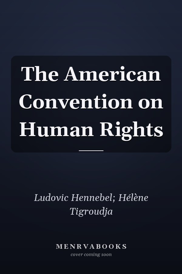 The American Convention on Human Rights