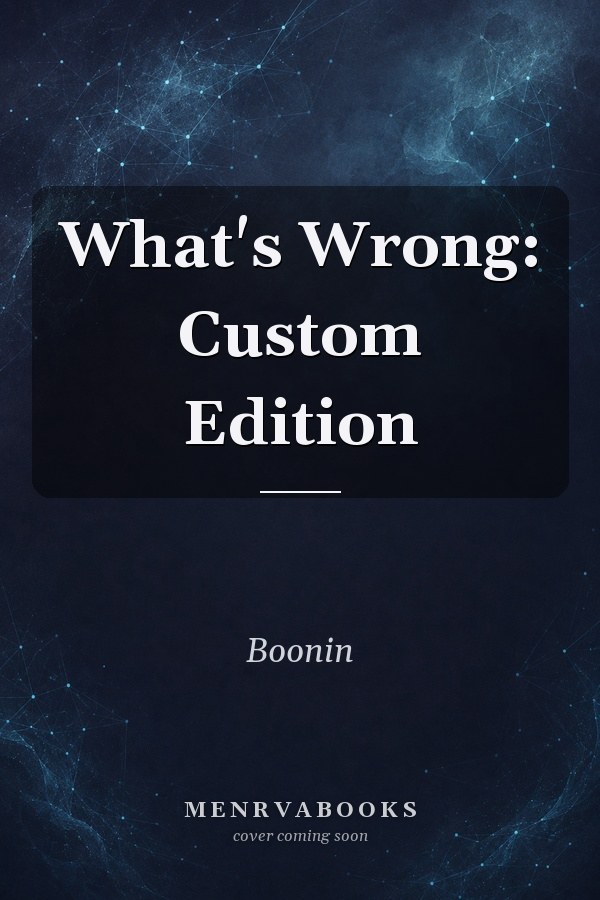 What's Wrong: Custom Edition
