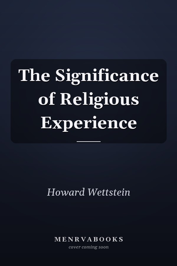 The Significance of Religious Experience