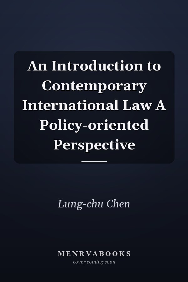 An Introduction to Contemporary International Law A Policy-oriented Perspective