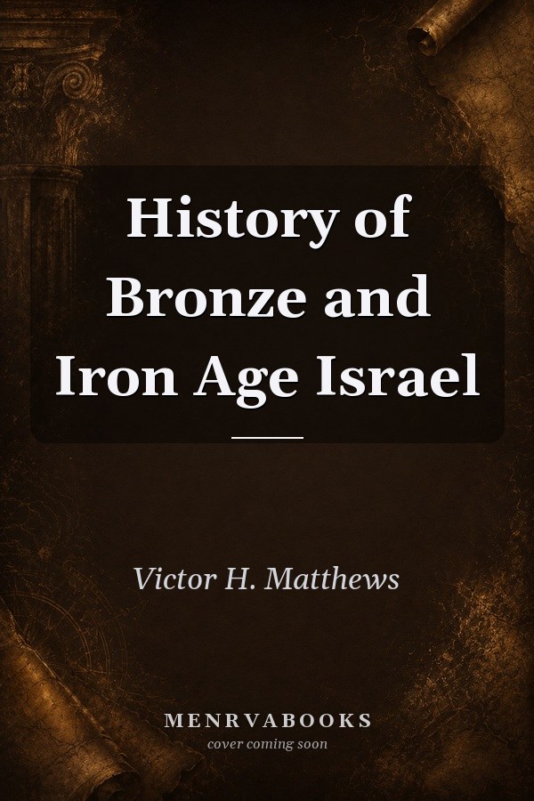 History of Bronze and Iron Age Israel