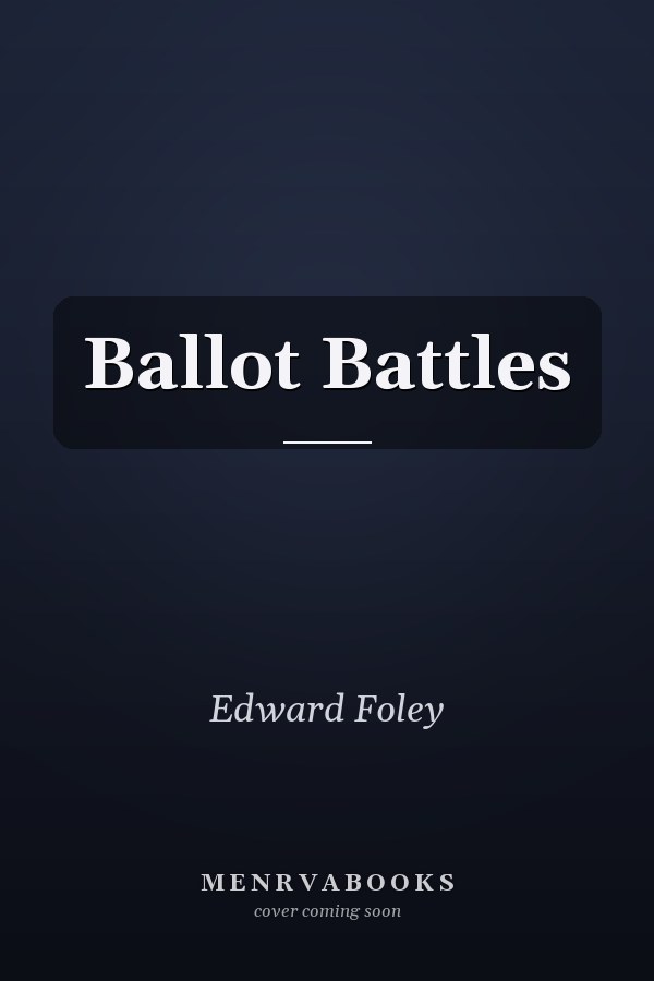 Ballot Battles