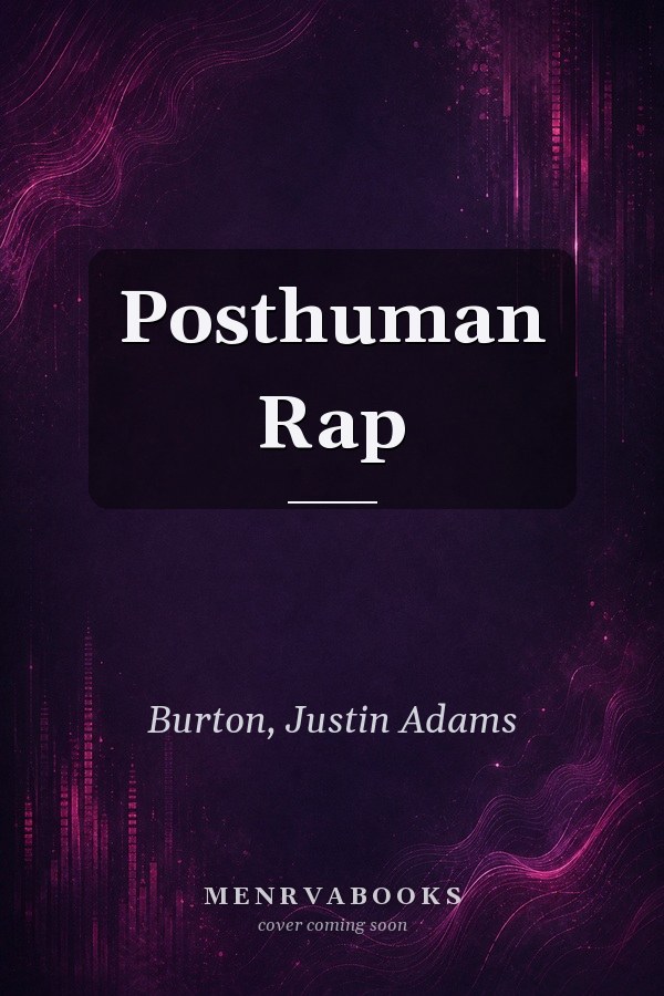Posthuman Rap