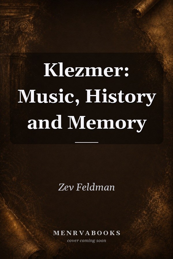 Klezmer: Music, History and Memory