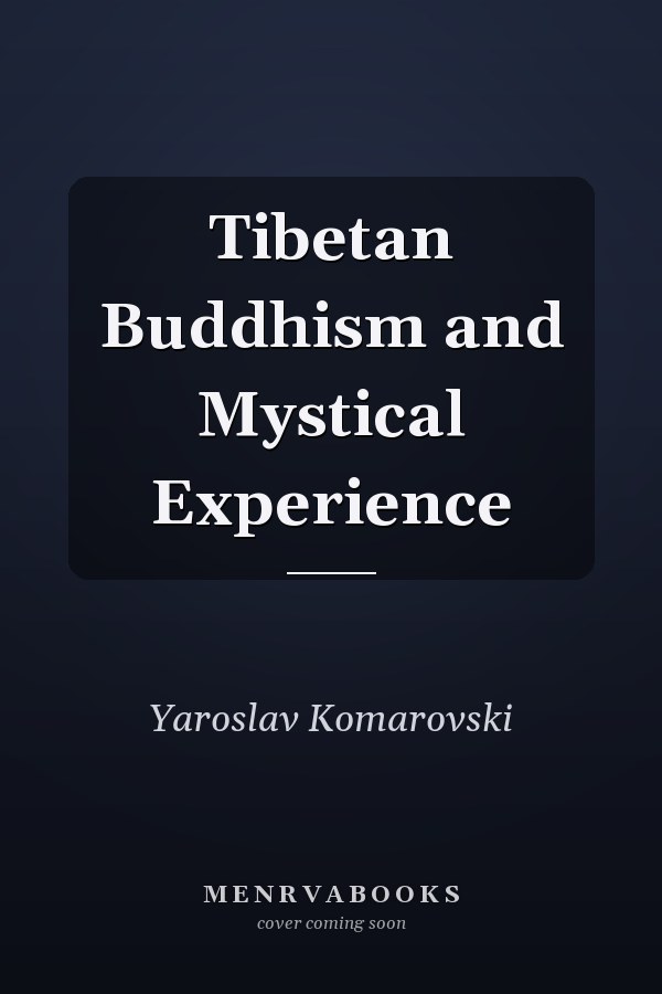Tibetan Buddhism and Mystical Experience