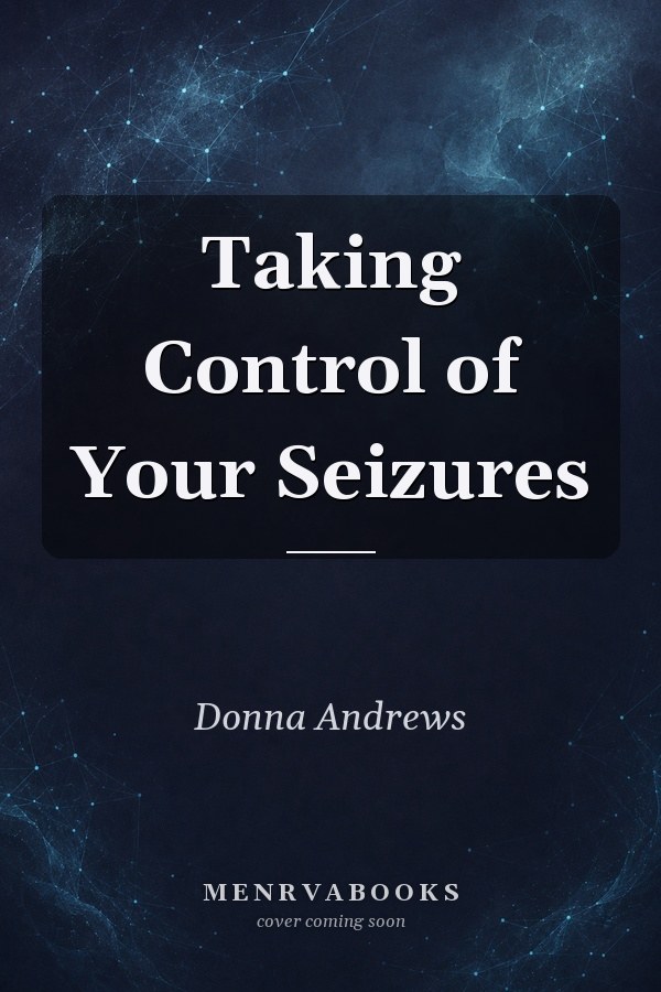 Taking Control of Your Seizures