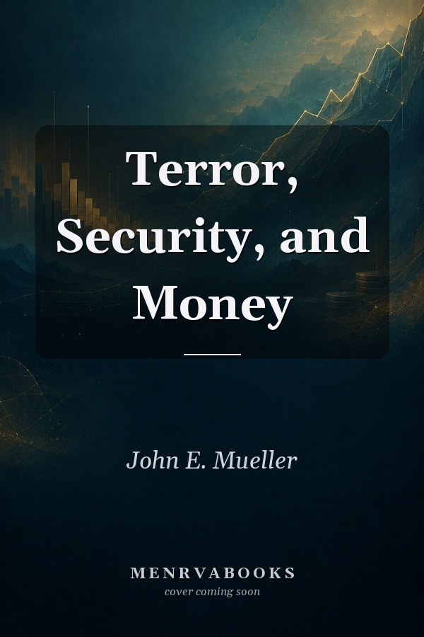 Terror, Security, and Money