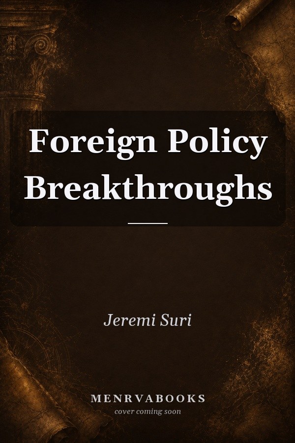 Foreign Policy Breakthroughs