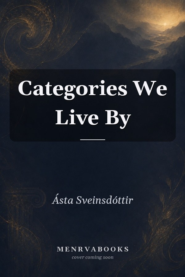 Categories We Live By