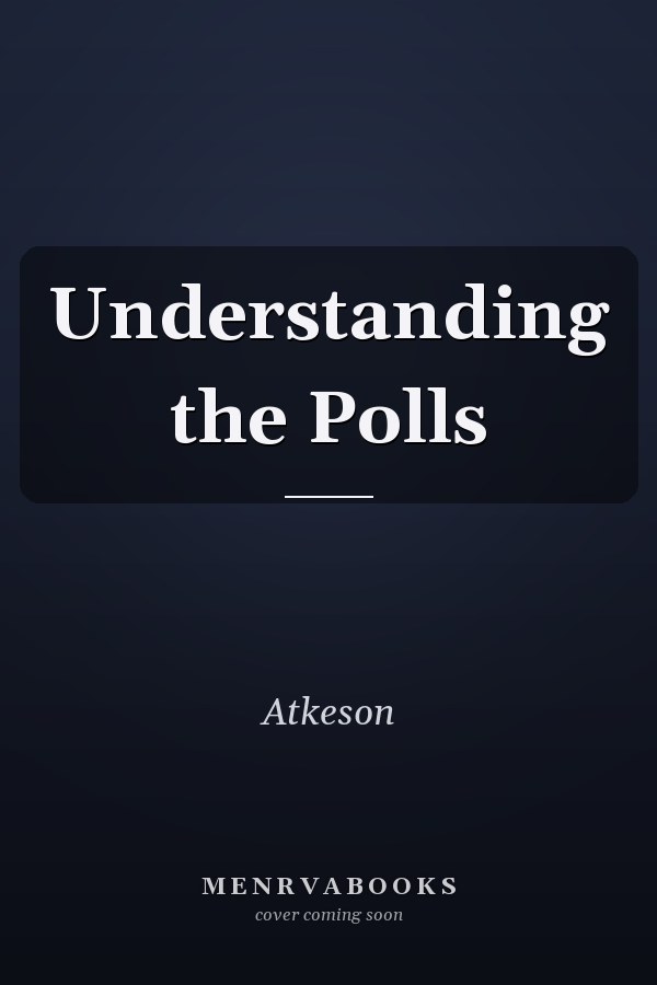 Understanding the Polls