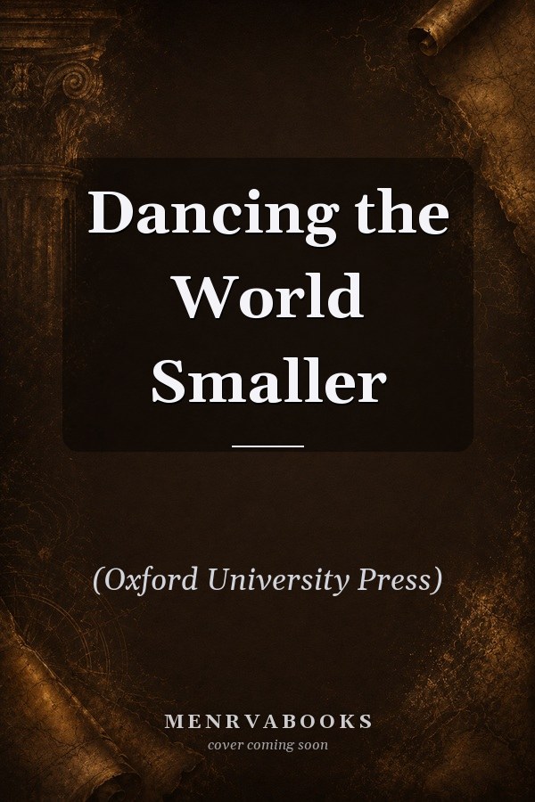 Dancing the World Smaller