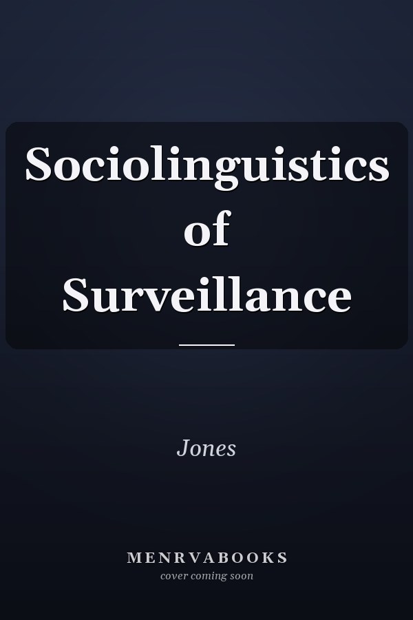 Sociolinguistics of Surveillance