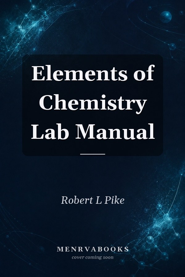 Elements of Chemistry Lab Manual