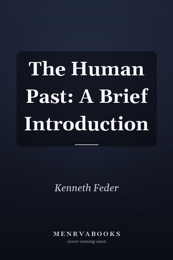 The Human Past: A Brief Introduction