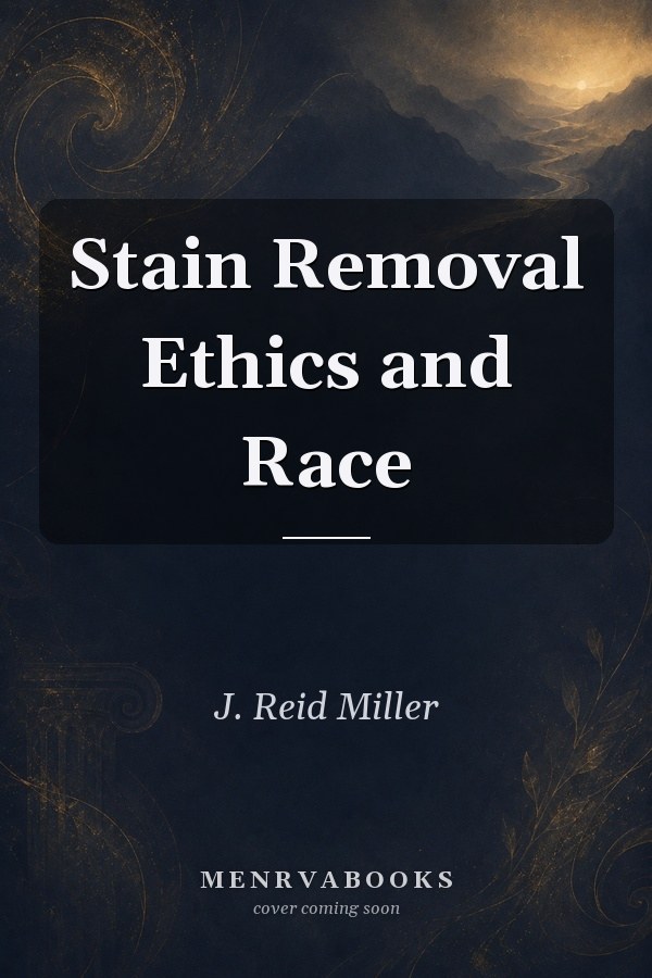 Stain Removal Ethics and Race