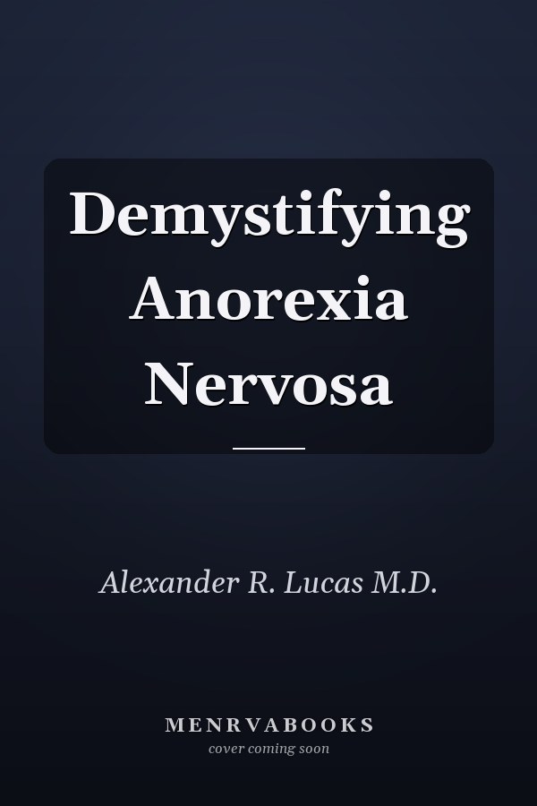 Demystifying Anorexia Nervosa