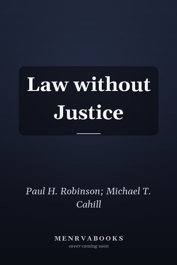 Law without Justice