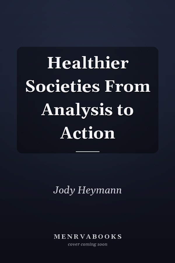 Healthier Societies From Analysis to Action