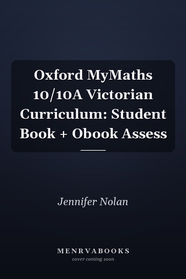 Oxford MyMaths 10/10A Victorian Curriculum: Student Book + Obook Assess