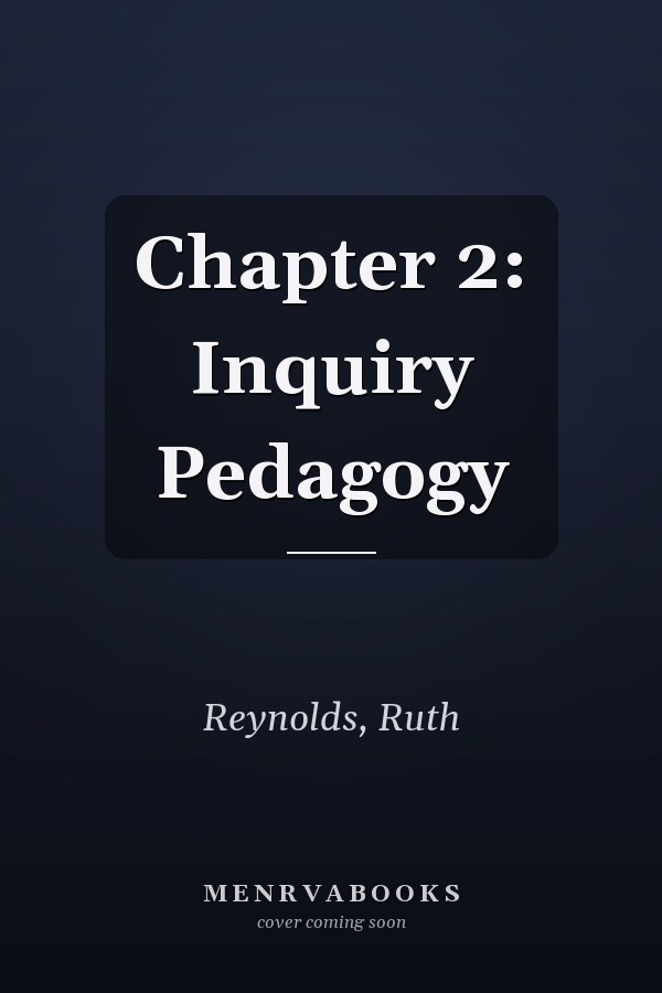 Chapter 2: Inquiry Pedagogy