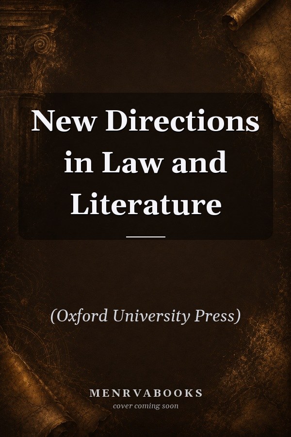 New Directions in Law and Literature