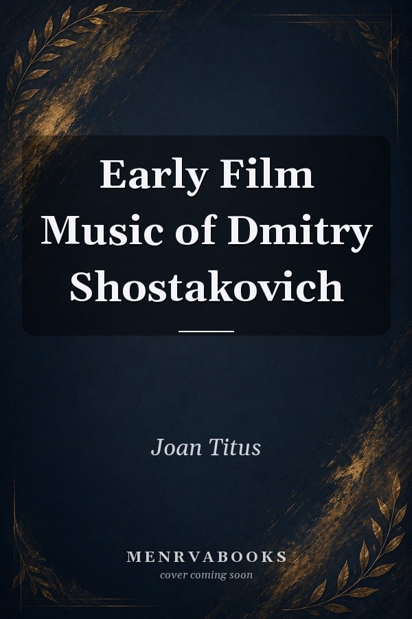 Early Film Music of Dmitry Shostakovich
