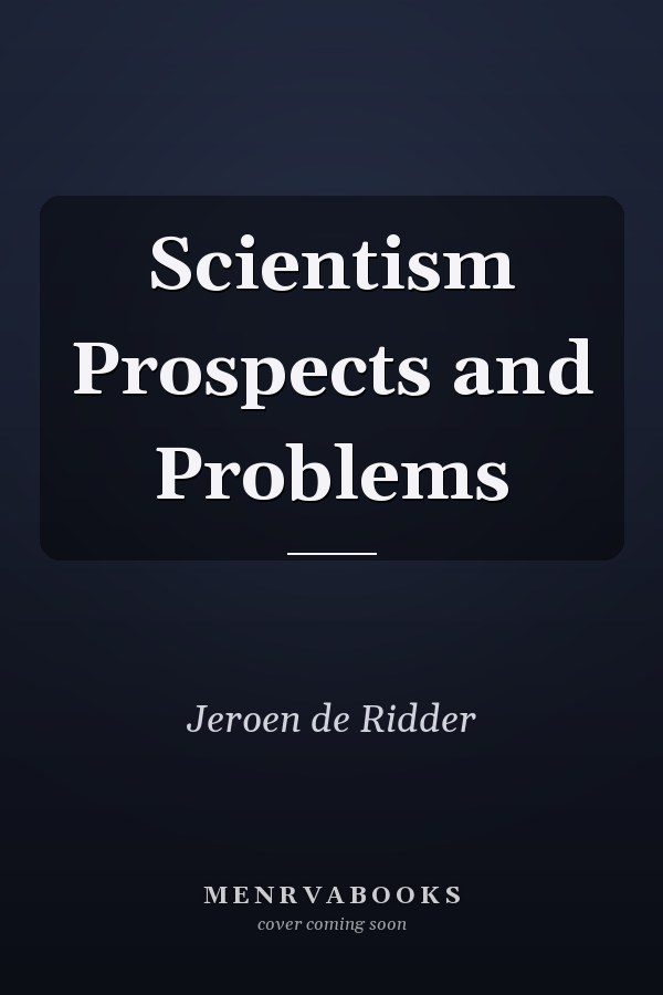 Scientism Prospects and Problems