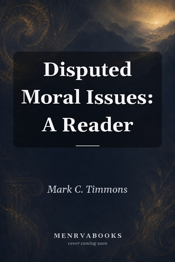 Disputed Moral Issues: A Reader