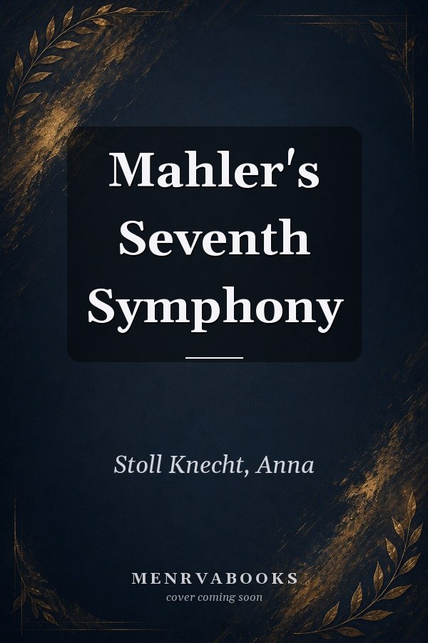 Mahler's Seventh Symphony