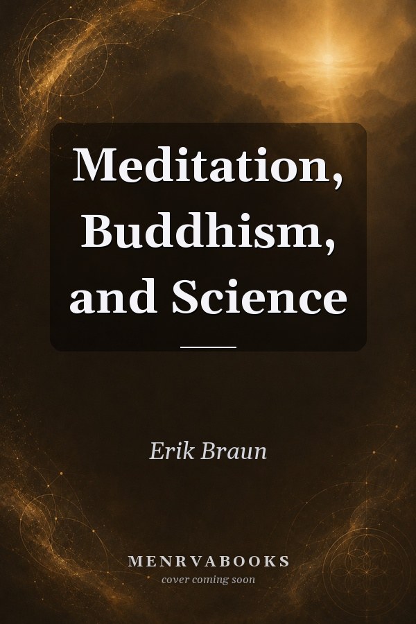 Meditation, Buddhism, and Science